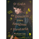 O Guia Da Donzela Para Anáguas E Pirataria (vol. 2 Irmãos Montague), De Lee, Mackenzi. Série Irmãos Montague (2), Vol. 2. Editora Record Ltda., Capa Mole Em Português, 2021