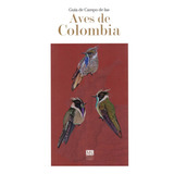 Guía De Campo De Las Aves De Colombia, De Varios Autores. Serie 9584910325, Vol. 1. Editorial Mcmullan Birding & Publishers, Tapa Blanda, Edición 2021 En Español, 2021