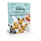 Libro: Disney Y Thermomix. Vv.aa.. Thermomix Vorwerk