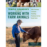 Book : Temple Grandins Guide To Working With Farm Animals..