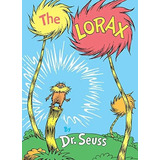 The Lorax - Dr. Seuss