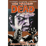 The Walking Dead 8, De Robert Kirkman., Vol. 8. Editorial Kamite, Tapa Blanda En Español, 2013