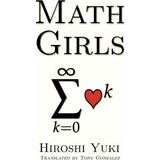 Math Girls, De Hiroshi Yuki. Editorial Bento Books, Inc., Tapa Blanda En Inglés