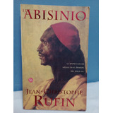 El Abisinio./ Jean Christophe Rufin