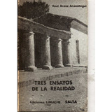 Tres Ensayos De La Realidad    Raúl Aráoz Anzoátegui  - 1971