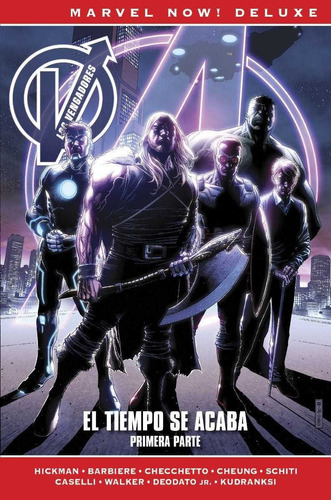 Marvel Now! Deluxe. Los Vengadores De Jonathan Hickman 8 El Tiempo Se Acaba Primera Parte