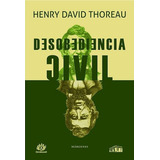 Desobediencia Civil, De Henry David Thoreau. Editorial Colmena, Tapa Blanda En Español, 2023