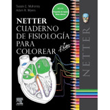 Netter Cuaderno De Fisiología Para Colorear ¡original!