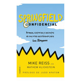 Springfield Confidencial - Mike Reiss