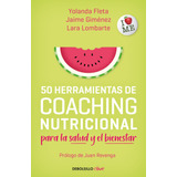 50 Herramientas De Coaching Para La Salud Y El Bienestar ...