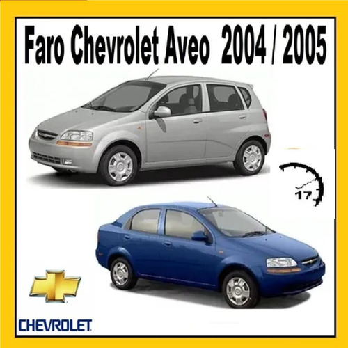 Faro Chevrolet Aveo Izquierdo Derecho 2004 2005 Foto 2