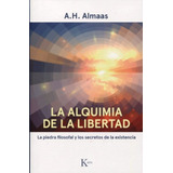 La Alquimia De La Libertad