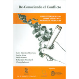 Re-conociendo El Conflicto.foro Internacional Sobre Pedagogí