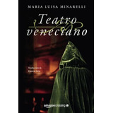 Libro : Teatro Veneciano (misterios Venecianos, 3) -...