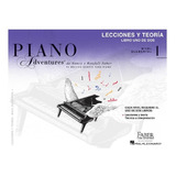 Piano Adventures Lecciones Y Teoría  Libro Uno De Dos Nivel