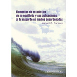 Elementos De Estadistica De No Equilibrio Y Sus Aplicaciones