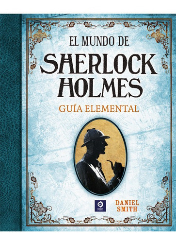Libro El Mundo De Sherlock Holmes Guãa Elemental