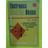 Electronica Digital Basica 3 - Saul Sorin - Editorial Bell