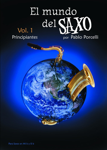 Libros El Mundo Del Saxo Vol.1 Y Vol. 2