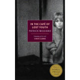 In The Caf Of Lost Youth, De Patrick Modiano. Editorial New York Review Books, Tapa Blanda En Inglés
