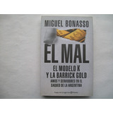 Miguel Bonasso El Mal Modelo K Barrick Gold Amos Y Servidore