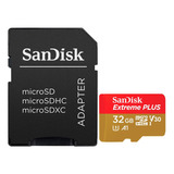 Cartão Sandisk Extreme Plus Micro Sd 32gb 100mb/s 4k Uhd