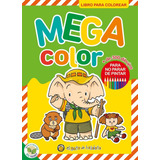 Libro Infantil Para Colorear Mega Color 1