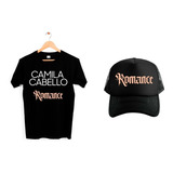 Playera Y Gorra Unisex Camila Cabello Romance