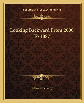 Libro Looking Backward From 2000 To 1887 - Bellamy, Edward
