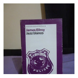 James Ellroy - Jazz Blanco
