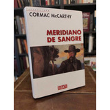 Meridiano De Sangre - Cormac Mccarthy