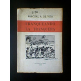 Franqueando La Tranquera- Pascual De Vita