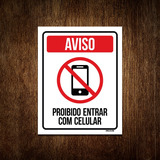 Placa Sinalização - Aviso Proibido Entrar Celular 27x35