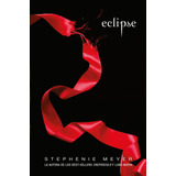 Saga Crepúsculo 3 - Eclipse, De Meyer, Stephenie. Serie Ficción Juvenil Editorial Alfaguara Juvenil, Tapa Blanda En Español, 2008