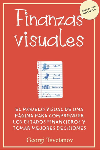 Libro: Finanzas Visuales: El Modelo De Una Página Para Compr