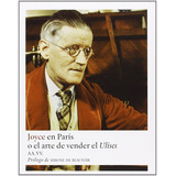 Joyce En París O El Arte De Vender El Ulises: Sin Datos, De Simone De Beauvoi., Vol. 0. Editorial Gallo Nero, Tapa Blanda En Español, 2013