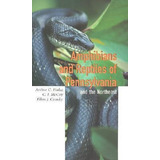 Amphibians And Reptiles Of Pennsylvania And The Northeast...