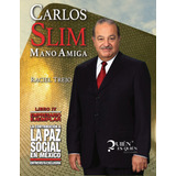 Libro Carlos Slim: Tomo 4 | Mano Amiga | Pasta Dura