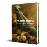 La Muerte Negra, De Hazael Gonzalez. Editorial Dolmen Books, Tapa Blanda En Español, 2010