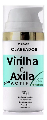 Creme Clareador De Axilas E Virilha -com Ácidos - Actif -30g