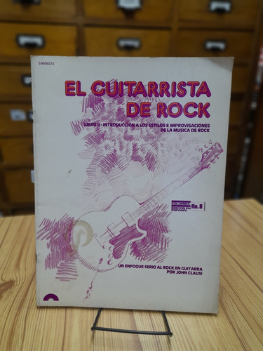 Libro El Guitarrista De Rock No.8 John Clausi