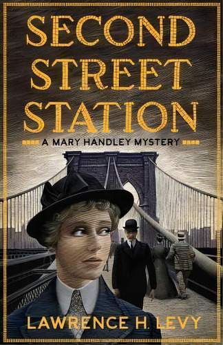 Second Street Station, De Lawrence H. Levy. Editorial Broadway Books Division Bantam Doubleday Dell Publishing Group Inc, Tapa Blanda En Inglés