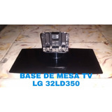 Base De Mesa Tv LG 32ld350 De Segunda 