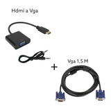 Combo Cable Convertidor Hdmi A Vga + Cable Vga 1,5 Metros Pc