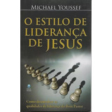 O Estilo De Liderança De Jesus - Michael Youssef, De Michael Youssef. Editora Betania, Capa Mole Em Português