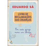 Livro Fisico - Livro De Reclamações Das Crianças