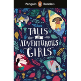 Tales Of Adventurous Girls - Penguin Readers Level 1 Kel Edi