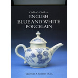 Guia De Diosas Para Porcelana Inglesa Azul Y Blanca