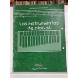 Los Instrumentos De Placas - Batuta - Música - Partituras