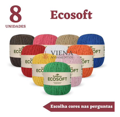 Barbante Euroroma Ecosoft 422g 452 Metros 8 Unidades